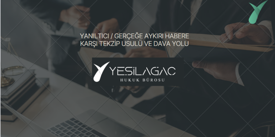 REBUTTAL PROCEDURE AND REMEDY AGAINST MISLEADING / UNTRUTHFUL NEWS IN TURKISH LAW REBUTTAL PROCEDURE AND REMEDY AGAINST MISLEADING / UNTRUTHFUL NEWS IN TURKISH LAW